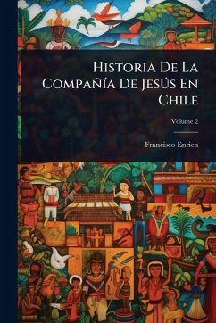 Cover Historia De La CompañÃ-a De JesÃ°s En Chile