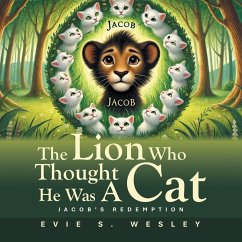 Cover The Lion Who Thought He Was A Cat