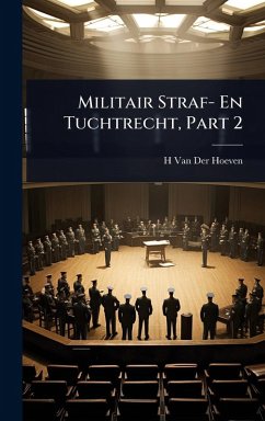 Militair Straf- En Tuchtrecht, Part 2 - Hoeven, H van der