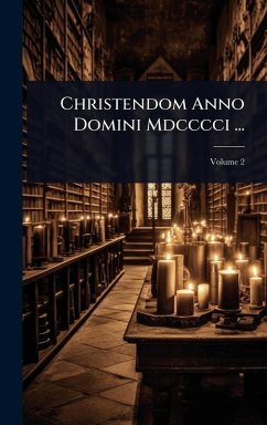 Cover Christendom Anno Domini Mdcccci ...