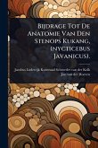 Bijdrage Tot De Anatomie Van Den Stenops Kukang, (nycticebus Javanicus). Bijdrage Tot De Anatomie Van Den Stenops Kukang, (nycticebus Javanicus).