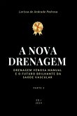 A Nova Drenagem A Nova Drenagem
