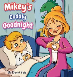 Mikey's Cuddly Goodnight - Yale, David