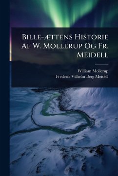 Cover Bille-Ã]ttens Historie Af W. Mollerup Og Fr. Meidell