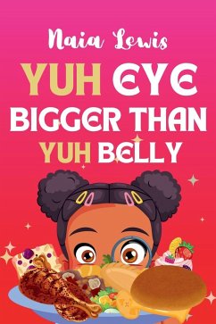 Cover Yuh Eye Bigger Than Yuh Belly