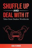Shuffle Up and Deal with It