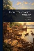 Prehistoric North America Prehistoric North America