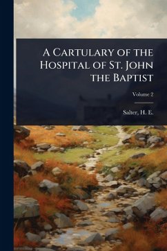 Cover A Cartulary of the Hospital of St. John the Baptist