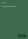 Lohnarbeit und Kapital Lohnarbeit und Kapital