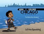 Aiden Explores Chicago Culture