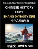 Chinese History (Part 2) - Shang Dynasty, Learn Mandarin China's Language and Culture by Reading Practice, Pinyin, English, HSK Preparation Chinese History (Part 2) - Shang Dynasty, Learn Mandarin China's Language and Culture by Reading Practice, Pinyin, English, HSK Preparation