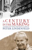 A Century in the Making A Century in the Making