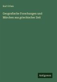 Geografische Forschungen und Märchen aus griechischer Zeit Geografische Forschungen und Märchen aus griechischer Zeit