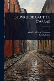 Oeuvres de Gautier d'Arras Oeuvres de Gautier d'Arras