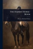 The Handy Horse-Book