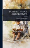 Det Hvide Hus Og Den RÃ, de Hytte
