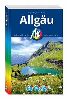 MICHAEL MÜLLER REISEFÜHRER Allgäu - Braun, Ralph-Raymond