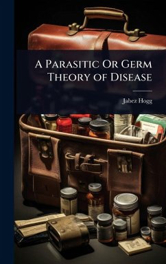 Cover A Parasitic Or Germ Theory of Disease