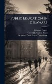 Public Education in Delaware Public Education in Delaware