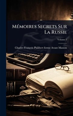MÃ(c)moires Secrets Sur La Russie