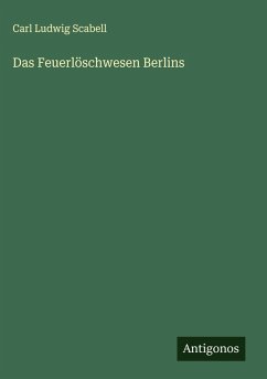 Cover Das Feuerlöschwesen Berlins