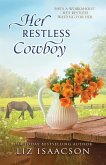 Her Restless Cowboy Her Restless Cowboy