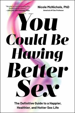 You Could Be Having Better Sex - Mcnichols, Nicole