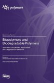 Biopolymers and Biodegradable Polymers Biopolymers and Biodegradable Polymers