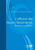 L' officina del Nuovo Testamento. Retorica e stilistica