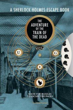 Cover A Sherlock Holmes Escape Book: The Adventure of the Train of the Dead