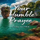Your Humble Prayee Your Humble Prayee