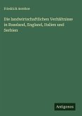 Die landwirtschaftlichen Verhältnisse in Russland, England, Italien und Serbien Die landwirtschaftlichen Verhältnisse in Russland, England, Italien und Serbien