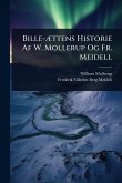 Bille-Ã]ttens Historie Af W. Mollerup Og Fr. Meidell