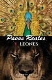 Pavos Reales y Leones, Escapa del zoológico del narcisismo y reclama tu fortaleza Pavos Reales y Leones, Escapa del zoológico del narcisismo y reclama tu fortaleza