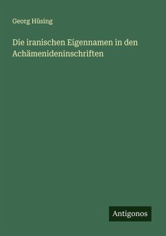 Cover Die iranischen Eigennamen in den Achämenideninschriften