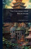 La Cochinchine Religieuse