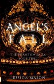 Angel's Fall (The Phantom Saga Angel's Fall (The Phantom Saga