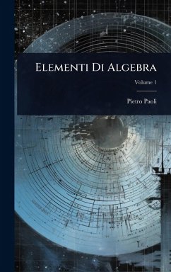 Elementi Di Algebra - Paoli, Pietro
