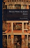Picus Who Is Also Zeus