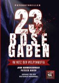 23 BÖSE GABEN 23 BÖSE GABEN