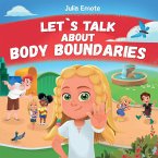 Let's Talk about Body Boundaries Let's Talk about Body Boundaries
