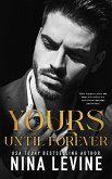Yours Until Forever Yours Until Forever