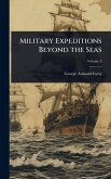 Military Expeditions Beyond the Seas