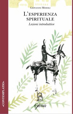 L' esperienza spirituale. Lezioni introduttive - Moioli, Giovanni