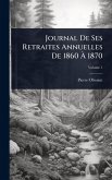 Journal De Ses Retraites Annuelles De 1860 À 1870 Journal De Ses Retraites Annuelles De 1860 À 1870