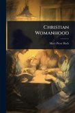 Christian Womanhood Christian Womanhood