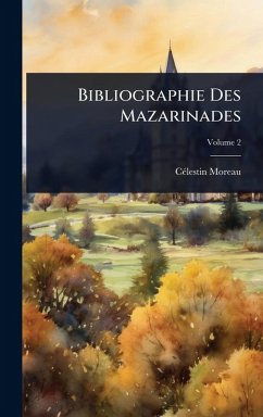 Bibliographie Des Mazarinades - Moreau, Cã(c)Lestin