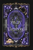 To Sway A Vagabond To Sway A Vagabond