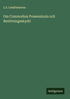 Cover Om Commodum Possessionis och Besittningsskydd