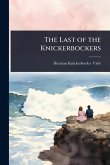 The Last of the Knickerbockers